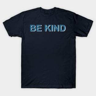 Be Kind T-Shirt